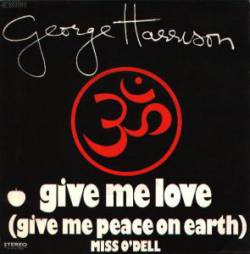 George Harrison : Give Me Love (Give Me Peace on Earth)